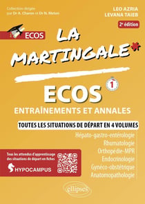 ECOS - Hépato-gastro-entérologie - Rhumatologie - Orthopédie - MPR - Endocrinologie - Gynéco-Obstétrique - Anatomopathologie (2e édition)