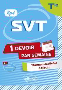 Spé SVT : Terminale - Devenir incollable en devoirs sur table
