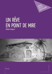 Un rêve en point de mire