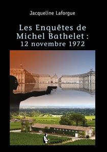 Les Enquêtes de Michel Bathelet - Tome 2