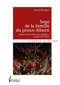 Saga de la famille du prince Athorn - Tome 2