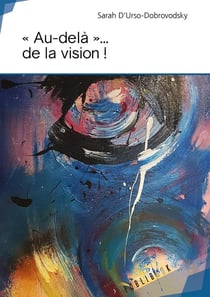 "au-delà"... de la vision !