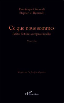 Ce que nous sommes - petites histoires compassionnelles