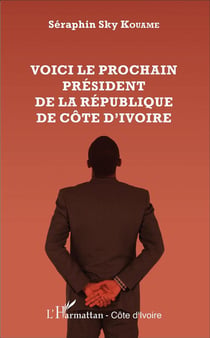 Voici le prochain Président de la République de Côte d'Ivoire