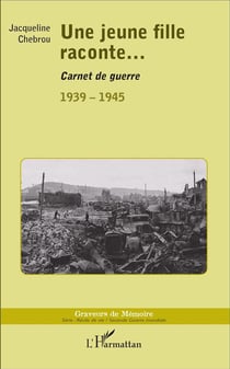 Une jeune fille raconte... carnet de guerre 1939-1945