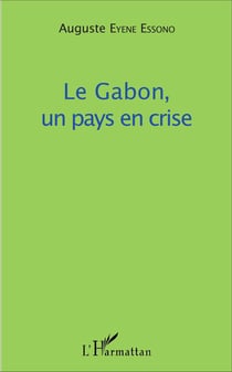 Le Gabon, un pays en crise