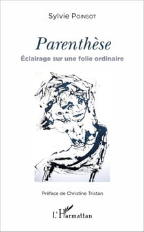 Parenthèse - éclairage sur une folie ordinaire