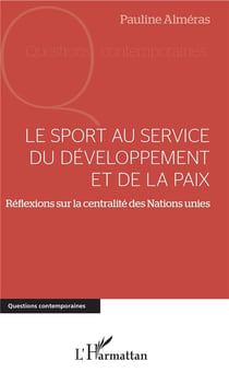 Le sport au service du développement et de la paix - réflexions sur la centralité des Nations Unies