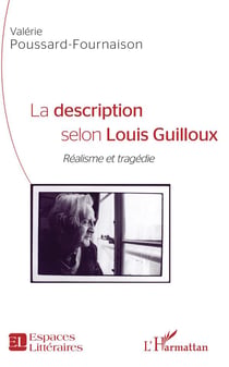 La description selon Louis Guilloux - réalisme et tragédie