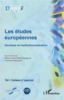 Les études européennes - genèses et institutionnalisation