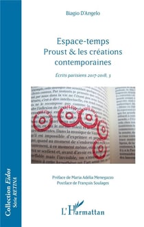 Espace-temps, Proust et les créations contemporaines - écrits parisiens 2017-2018