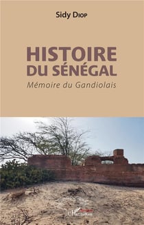 Histoire du Sénégal - mémoire du Gandiolais