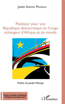 Plaidoyer pour une République démocratique du Congo, échangeur d'Afrique et du monde