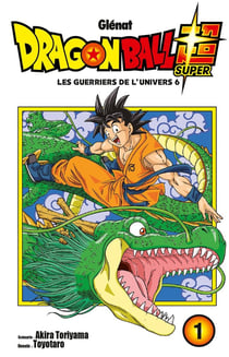 Dragon Ball Super Tome 1 : les guerriers de l'univers 6
