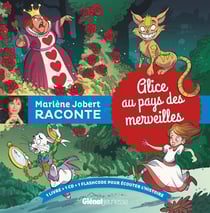 Marlène Jobert raconte : Alice au Pays des Merveilles