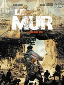 Le mur Tome 1 : homo homini lupus