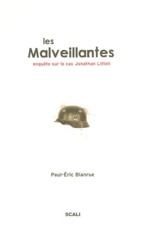 Les malveillantes - enquête sur le cas jonathan littell