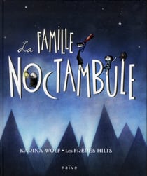 La famille noctambule