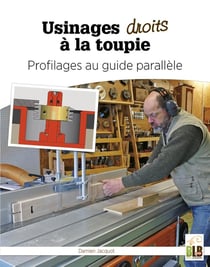Usinages droits à la toupie