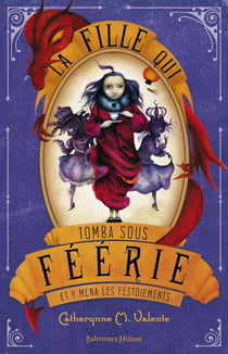 La fille qui tomba sous Féerie et y mena les festoiements