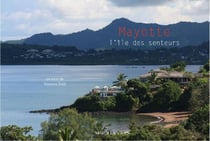 Mayotte - l'île des senteurs