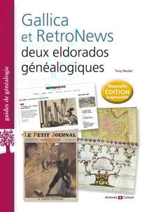 Gallica et RetroNews : deux eldorados généalogiques (2e édition)