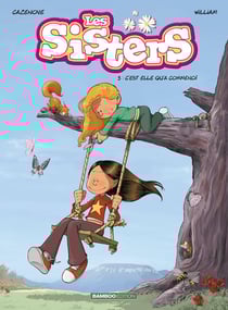 Les Sisters Tome 3 : c'est elle qu'a commencé