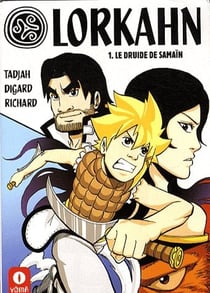 Lorkahn Tome 1 - le druide de Samaïn