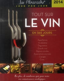 Almaniak tout sur le vin en 365 jours 2014