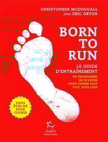 Born to run, le guide d'entraînement : Tome 2