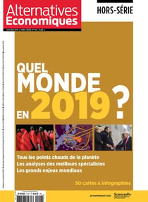 Alternatives économiques Hors-Série n.116 : quel monde en 2019 ?