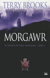 Le voyage du Jerle Shannara Tome 3 : Morgawr