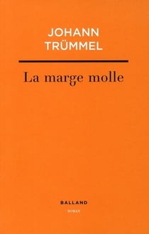 La marge molle