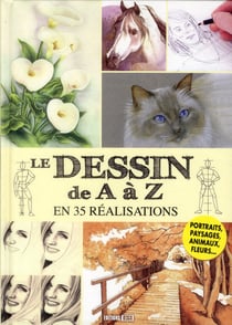 Dessin De A A Z En 35 réalisations (Le)