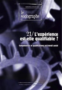Le sociographe Tome 21 - l'expérience est-elle qualifiable ?