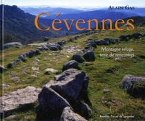 Cévennes - du passé héroïque au devenir poétique