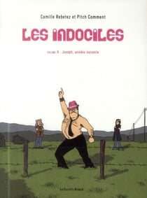 Les indociles Tome 4 : Joseph, années nonante