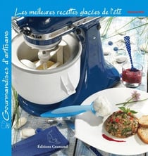 Meilleures recettes glacees de l'ete (les)
