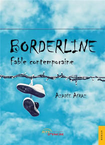 Borderline - fable contemporaine