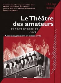 Le théâtre des amateurs et l'expérience de l'art