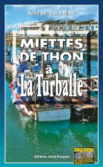 Miettes de thon à La Turballe								