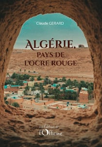 Algérie, pays de l'ocre rouge