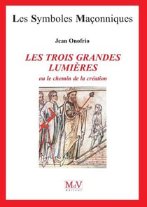 Les symboles maçonniques : les trois grandes lumières