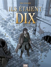 Ils étaient dix Tome 3 - octobre 1812