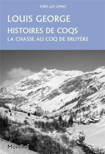 Histoires de coqs - chasses au coq de bruyère