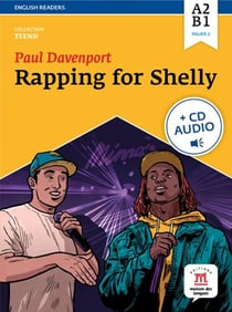 TEENS : rapping for Shelly - niveau a2, b1 du CECR - livre + CD audio