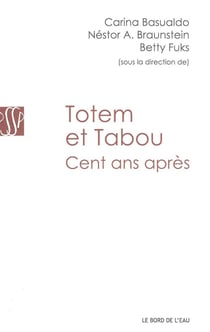 Totem et tabou - cent ans après