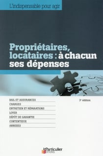 Proprietaires Locataires : A Chacun Ses Depenses