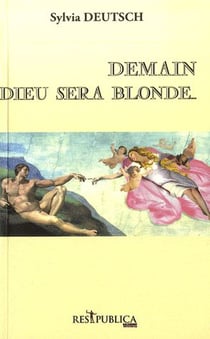 Demain dieu sera blonde ... ou brune !