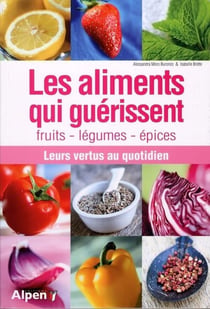 Ces aliments qui guérissent